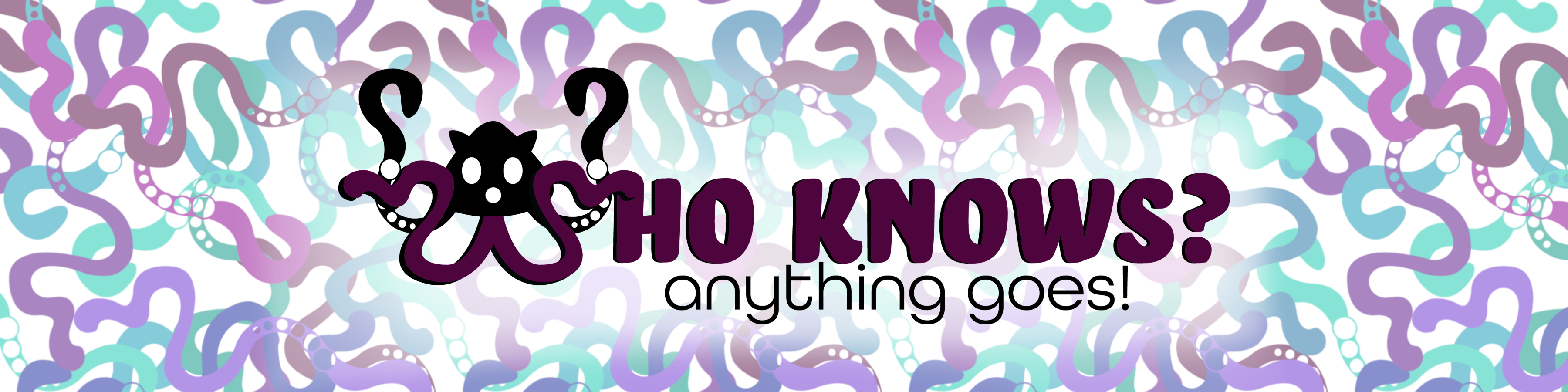 Who Knows Anything Goes Banner with logo